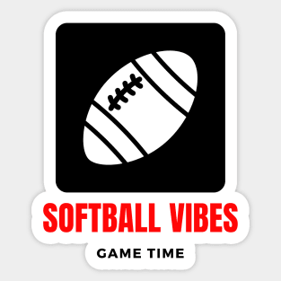 Soft Ball Vibes funny motivational design Sticker